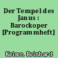 Der Tempel des Janus : Barockoper [Programmheft]