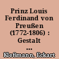 Prinz Louis Ferdinand von Preußen (1772-1806) : Gestalt einer Zeitenwende ; Vortrag am 11. März 1991 im Rathaus zu Magdeburg