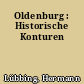 Oldenburg : Historische Konturen