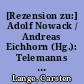 [Rezension zu:] Adolf Nowack / Andreas Eichhorn (Hg.): Telemanns Vokalmusik, Hildesheim, Verlag Olms 2008