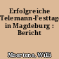 Erfolgreiche Telemann-Festtage in Magdeburg : Bericht