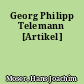 Georg Philipp Telemann [Artikel]