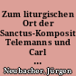 Zum liturgischen Ort der Sanctus-Kompositionen Telemanns und Carl Philipp Emanuel Bachs in Hamburg