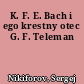 K. F. E. Bach i ego krestny otec G. F. Teleman