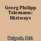 Georg Philipp Telemann: Miriways
