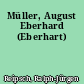 Müller, August Eberhard (Eberhart)