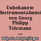 Unbekannte Instrumentalmusik von Georg Philipp Telemann - Zur Vergabe neuer TWV-Nummern