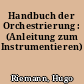 Handbuch der Orchestrierung : (Anleitung zum Instrumentieren)