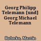 Georg Philipp Telemann [und] Georg Michael Telemann