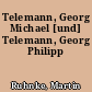 Telemann, Georg Michael [und] Telemann, Georg Philipp