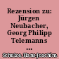 Rezension zu: Jürgen Neubacher, Georg Philipp Telemanns Hamburger Kirchenmusik und ihre Aufführungsbedingungen (1721-1767) Hildesheim, Olms, 2009 (Magdeburger Telemann-Studien, Bd. XX)