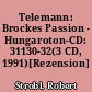 Telemann: Brockes Passion - Hungaroton-CD: 31130-32(3 CD, 1991)[Rezension]
