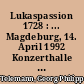 Lukaspassion 1728 : ... Magdeburg, 14. April 1992 Konzerthalle "Georg Philipp Telemann" ... [Programmheft]