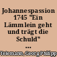 Johannespassion 1745 "Ein Lämmlein geht und trägt die Schuld" : TWV 5:30 ; Textdruck