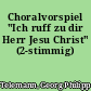 Choralvorspiel "Ich ruff zu dir Herr Jesu Christ" (2-stimmig)