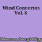 Wind Concertos Vol. 6