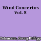 Wind Concertos Vol. 8