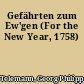 Gefährten zum Ew'gen (For the New Year, 1758)