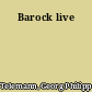 Barock live