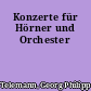 Konzerte für Hörner und Orchester