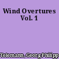 Wind Overtures Vol. 1