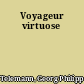 Voyageur virtuose