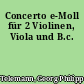 Concerto e-Moll für 2 Violinen, Viola und B.c.