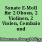 Sonate E-Moll für 2 Oboen, 2 Violinen, 2 Violen, Cembalo und B.c.