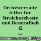 Orchestersuite G-Dur für Streichorcheste und Generalbaß (2 Violinen, Viola, Violoncello, Kb ad lib.)