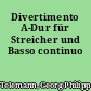 Divertimento A-Dur für Streicher und Basso continuo