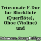 Triosonate F-Dur für Blockflöte (Querflöte), Oboe (Violine) und B.c.