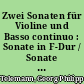 Zwei Sonaten für Violine und Basso continuo : Sonate in F-Dur / Sonate in A-Dur aus Essercizii musici