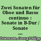 Zwei Sonaten für Oboe und Basso continuo : Sonate in B-Dur / Sonate in e-Moll aus Essercizii musici