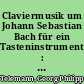 Claviermusik um Johann Sebastian Bach für ein Tasteninstrument : Concerto del Sign, Telemann