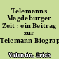 Telemanns Magdeburger Zeit : ein Beitrag zur Telemann-Biographie