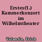 Erstes(1.) Kammerkonzert im Wilhelmtheater