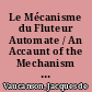 Le Mécanisme du Fluteur Automate / An Accaunt of the Mechanism of an Automaton or Image Playing on the German -Flute