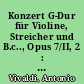 Konzert G-Dur für Violine, Streicher und B.c.., Opus 7/II, 2 : Ausgabe für Violine und Klavier