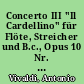 Concerto III "Il Cardellino" für Flöte, Streicher und B.c., Opus 10 Nr. 3, RV 428