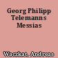 Georg Philipp Telemanns Messias