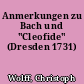 Anmerkungen zu Bach und "Cleofide" (Dresden 1731)