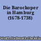 Die Barockoper in Hamburg (1678-1738)
