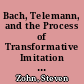 Bach, Telemann, and the Process of Transformative Imitation in BWV 1056/2 (156/1)