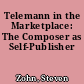 Telemann in the Marketplace: The Composer as Self-Publisher