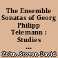 The Ensemble Sonatas of Georg Philipp Telemann : Studies in Style, Genre, and Chronology